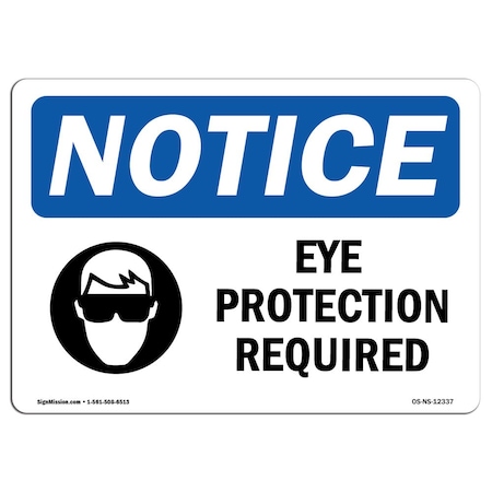Signmission OSHA Sign, Eye Protection Required, 14in X 10in Decal, 14" W, 10" H, Landscape, OS-NS-D-1014-L-12337 OS-NS-D-1014-L-12337